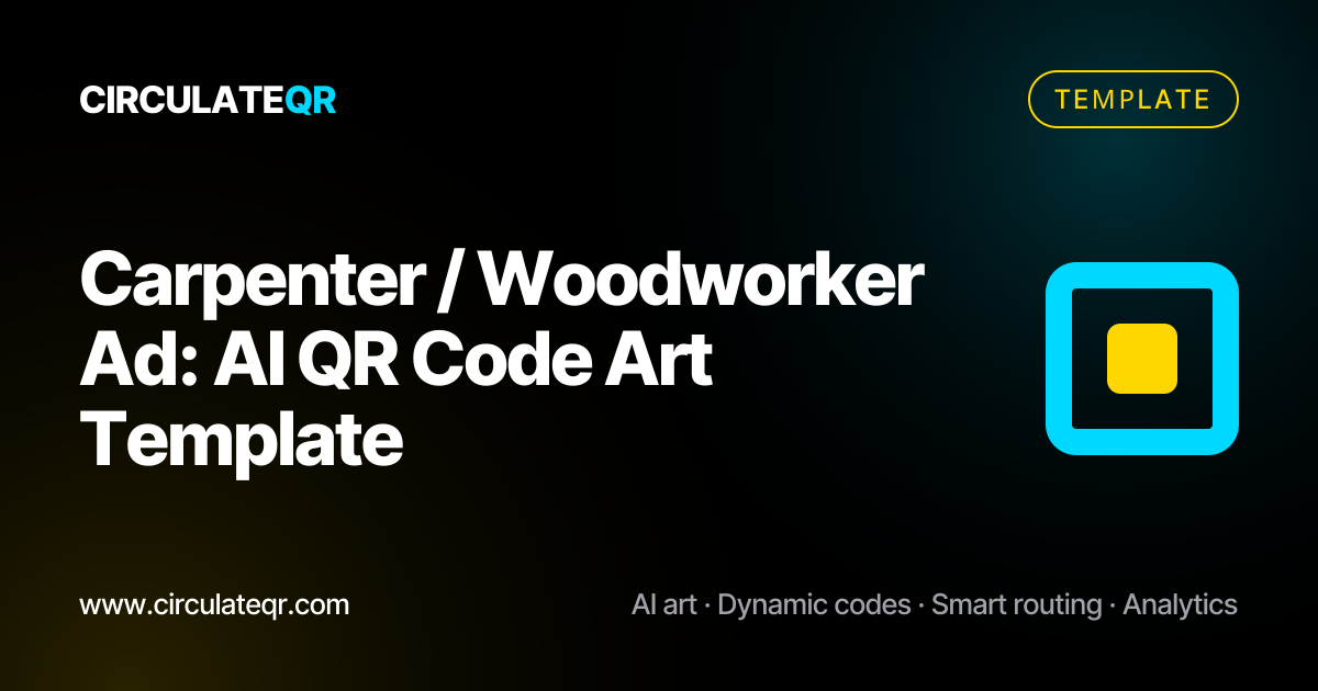 Carpenter / Woodworker Ad: AI QR Code Art Template